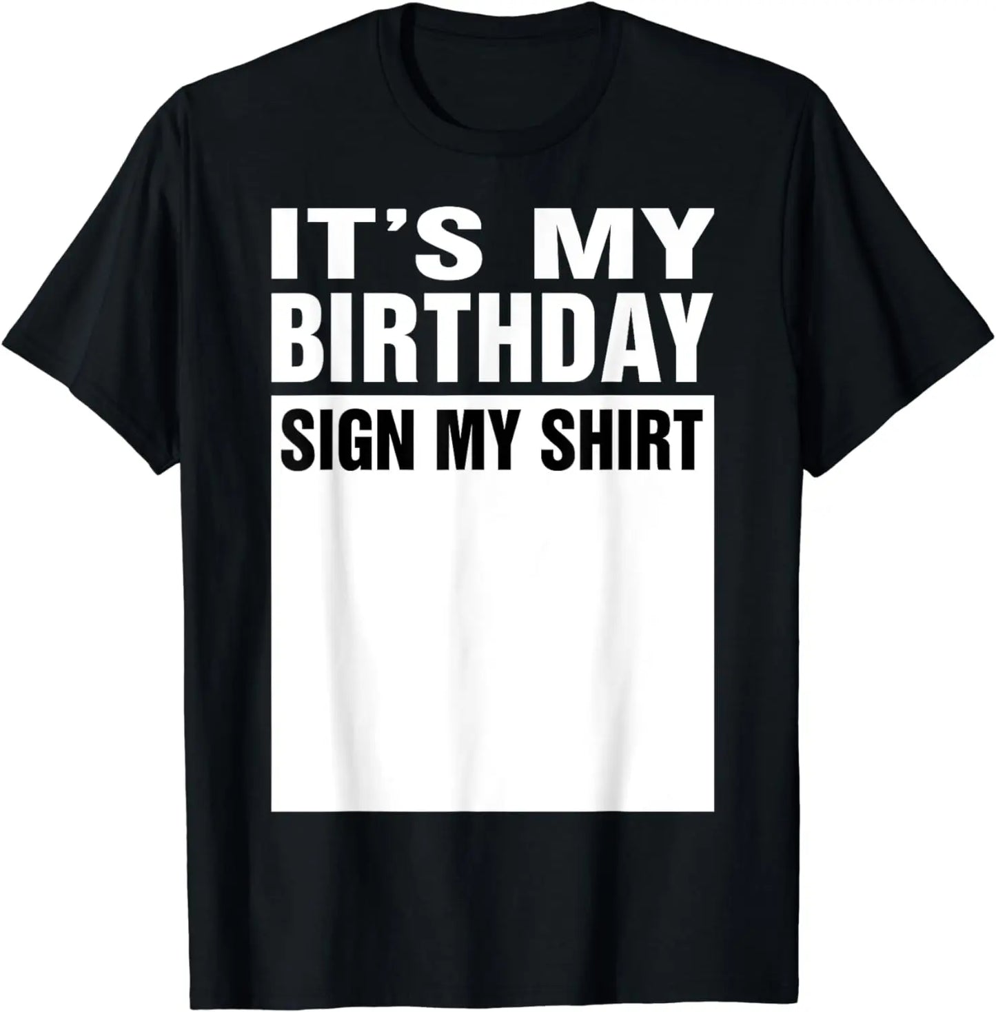 "It's My Birthday" Funny Graphic T-Shirt – Unisex Casual Streetwear for Men & Women